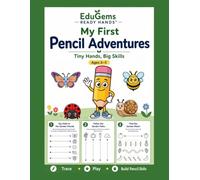 My First Pencil Adventures: Tiny Hands, Big Skills