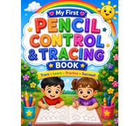 My First Pencil Control & Tracing Book: Trace Lines, Curves, Shapes, Loops & Patterns While Building Fine Motor Skills and Handwriting Readiness for Toddlers, Preschoolers & Kindergarten Kids