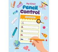 My First Pencil Control Workbook: Handwriting for Kids Ages 2-8