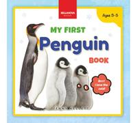 My First Penguin Book: Simple Facts, Emperor & Adélie Penguins, Antarctic Fun (Ages 3-5): Activities and Fun Facts About Penguins for Kids 3-5: 4