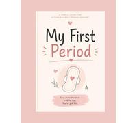 My First Period Book for Autistic Girls: Gentle Support for Body Changes and Hygiene: Understanding My Period: A Calm and Gentle Autism Social Story for Girls