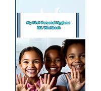 My First Personal Hygiene ESL Workbook: Learn English Through Daily Self-Care Routines | Trace, Color & Fun Activities for Kids Ages 3-6