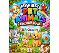 My First Pet Animals Coloring Book for Kids Ages 3-6: Cute & Easy Coloring Pages with Dog, Cat, Rabbit, Fish & More | Big Simple Designs for Toddlers & Preschoolers | Fun Learning Activity Book