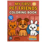My First Pets - Fun and Easy Animal Coloring Book for Kids Ages 3-6: Big Bold and Simple Coloring Pages with Cute Pets - Perfect for Toddlers and Preschoolers Learning to Color