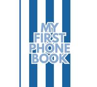My First Phone Book: Blue and White Stripe Edition | A Kids' Address Book for Boys with Conversation Starters, Phone Manners & Call Log