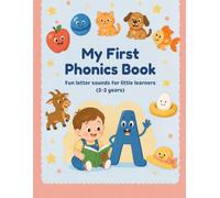 My First Phonics Book: Fun letter sounds for little learners
