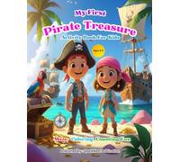 My First Pirate Treasure Activity Book for Kids 3-5: Preschool Learning Workbook with Mazes, Dot to Dot, Tracing and Educational Coloring Pages • Pirate Themed Activity Book for Toddlers Ages 3-5