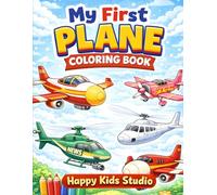 My First Plane Coloring Book: Fun and Easy Airplane Coloring Pages for Kids Ages 3-6