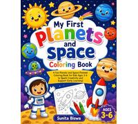 My First Planets and Space Coloring Book: Fun and Easy Planet, Rocket, Astronaut, Galaxy, and Space Coloring Pages for Kids Ages 3-6