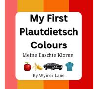 My First Plautdietsch Colours: Meine Easchte Kloren