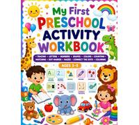 My First Preschool Activity Workbook: Fun Learning Activities for Kids Ages 3-5 with Tracing, Coloring, Counting, Matching, Shapes, Mazes & More