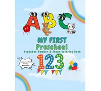My First Preschool: Alphabet Number & Shape coloring book