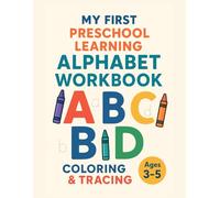 My first Preschool Learning Alphabet Workbook Coloring & tracing Book, Learn to Write for Kids Ages 3-5