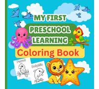 My First Preschool Learning coloring Book: Fun & Easy Coloring Pages for Kids Ages 3-5 | Animals and Birds Early Learning Activities