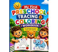 My First Preschool Tracing & Coloring Workbook: Learn ABC Letters with Tracing, Coloring, Phonics Words, Vocabulary, and Fun Preschool Activities for Toddlers & Kindergarten
