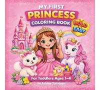 My First Princess Coloring Book: Bold & Easy Coloring for Toddlers Ages 1-4