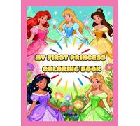 My First Princess Coloring Book: Fun and Easy Princess Drawings for Kids Ages 3-6”