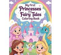 My First Princesses and Fairy Tales Coloring Book