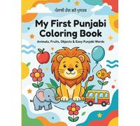 My First Punjabi Coloring Book: Animals, Fruits, Objects & Easy Punjabi Words