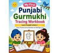 My First Punjabi Gurmukhi Tracing Workbook: Learn Punjabi Letters | Trace, Practice & Fun Activities for Kids Ages 3-6