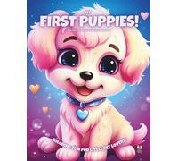 My First Puppies!: Coloring Book For Kids Ages 3-6