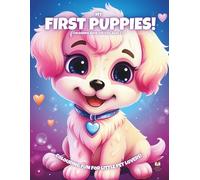 My First Puppies!: Colouring Book For Kids Ages 3-6