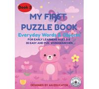 My First Puzzle Book - Book 3: Everyday Words & Objects: 35 Easy and Fun Word Searches for Early Learners Ages 3-5