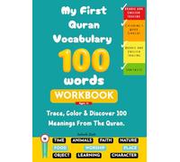 My First Quran Vocabulary Book: Trace, Color & Discover 100 Quranic Word Meanings With Word Searches, Arabic & English Tracing