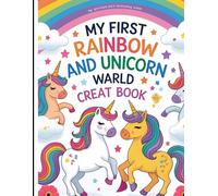 My first Rainbow and unicorn warld: Color the rainbow and unicorn
