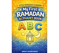 My First Ramadan Alphabet Book