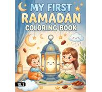 My First Ramadan Coloring Book: 50+ Islamic Illustrations of Mosques, Lanterns, Moon & Family Iftar Fun