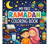 My First Ramadan Coloring Book: A Fun & Simple Islamic Coloring Book for Kids Ages 3-5