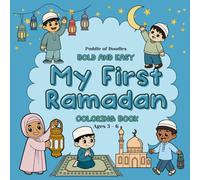 My First Ramadan Coloring Book for Kids: Cute & Easy Islamic Designs with Mosques, Lanterns, Crescents & Fun Ramadan Scenes - Simple Large Print Coloring Book (Ages 3-6)