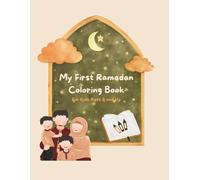 My First Ramadan Coloring Book - Mein erstes Ramadan-Malbuch: A Bilingual Coloring Book for Kids Ages 3+ | Ein zweisprachiges islamisches Malbuch für Kinder ab 3 Jahren
