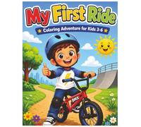 My First Ride: Coloring Adventure for Kids 3-6