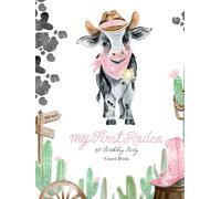My First Rodeo 1st Birthday Party Guest Book: Adorable Baby Cow Keepsake with Gift Log & Milestone Tracker