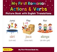 My First Romanian Action & Verbs Picture Book with English Translations