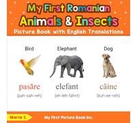 My First Romanian Animals & Insects Picture Book with English Translations