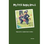My First Rugby Drills: Rugby Practice or Playdate Ideas for Children
