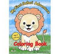 My First Safari Adventure - Friendly Wild Animals with Easy-to-Color Pages: A Fun Beginner Coloring Book for Young Explorers Ages 2+