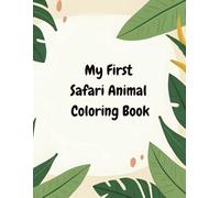 My First Safari Animal Coloring Book