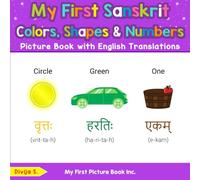 My First Sanskrit Colors, Shapes & Numbers Picture Book with English Translations