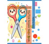 My First Scissor Skills Book: Cutting Practice for Toddlers Ages 3-5 | Fun Shapes & Simple Activities to Develop Fine Motor Skills