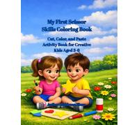 My First Scissor Skills Coloring: My First Scissor Skills Coloring Book