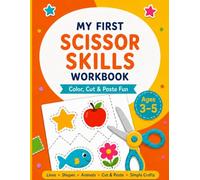 My First Scissor Skills Workbook: Color, Cut & Paste Fun for Ages 3-5