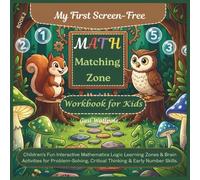 My First Screen-Free Math Matching Zone Workbook for Kids: Children’s Fun Interactive Mathematics Logic Learning Zones & Brain Activities for Problem-Solving, Critical Thinking & Early Number Skills