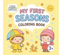 My First Seasons Coloring Book: 50 fun and unique seasonal drawings for all ages