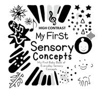 My First Sensory Concepts Baby Book: A high contrast baby book for baby essentials For excellent baby toys of Baby shower gifts Amazing childrens books ages 0-3 for baby toys 0-6 months