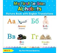 Mira S My First Serbian Alphabets Picture Book with English Translat (Tascabile)