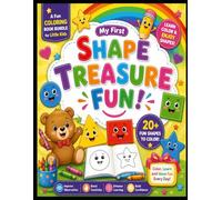 MY FIRST SHAPE TRESURE FUN: THE COLORING BOOK FOR KIDS